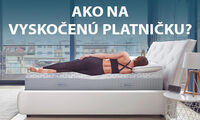 AKO NA VYSKOČENÚ PLATNIČKU?